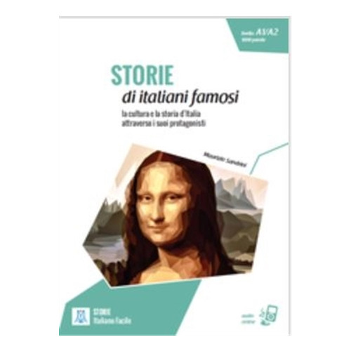 Storie Di Italiani Famosi - Libro + Mp3 Online (a1-a2) - Maurizio Sandrini, De Sandrini, Maurizio. Editorial Alma Edizioni, Tapa Blanda En Italiano, 2020
