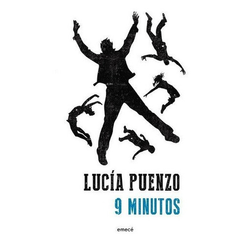 9 Minutos, De Puenzo, Lucía. Editorial Emece En Español