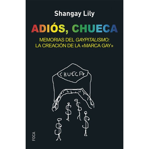 Adiós Chueca, De Shangay Lily. Editorial Akal (a), Tapa Blanda En Español