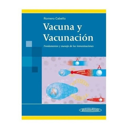 Vacuna Y Vacunacion - Cabello - Ed Panamericana