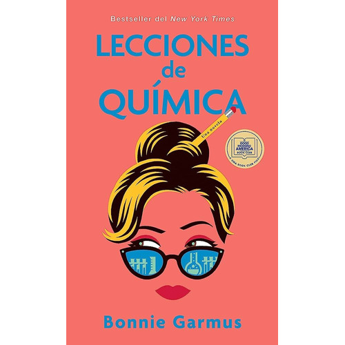 Lecciones De Química, De Bonnie Garmus. Editorial Penguin, Tapa Blanda En Español, 2023