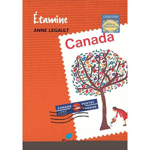 Etamine - Aldea Literaria, De Legault, Anne. Editorial Cantaro, Tapa Blanda En Español, 2002
