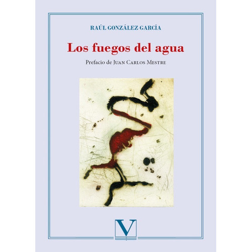 Los Fuegos Del Agua, De Raúl González García. Editorial Verbum, Tapa Blanda En Español, 2017
