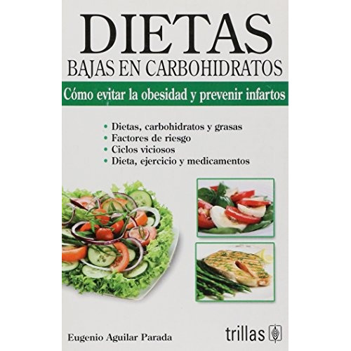 Dietas Bajas En Carbohidratos Nutrición Trillas