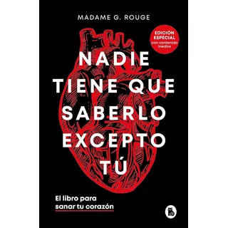 Nadie Tiene Que Saberlo Excepto Tù Tapa Dura, De Madame M. Rouge. Editorial Bruguera, Tapa Dura En Español