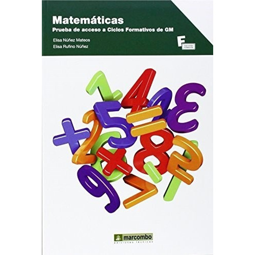 Matematicas Prueba De Acceso A Ciclos Formativ, de Elisa Nu/ez. Editorial MABO en español
