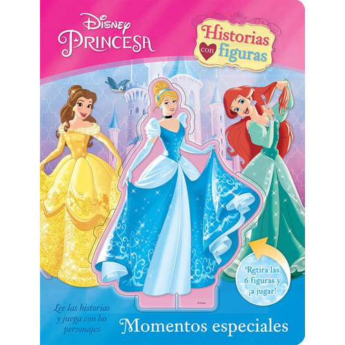 Historias Con Figuras. Disney Princesa. Momentos Especiales