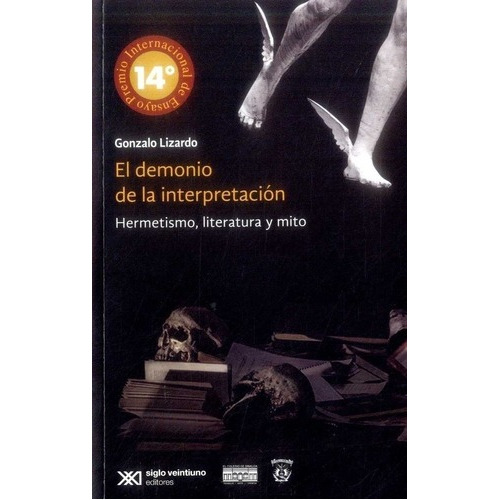Demonio De La Interpretacion, El - Gonzalo Lizardo, de Gonzalo Lizardo. Editorial Siglo Xxi Editores en español