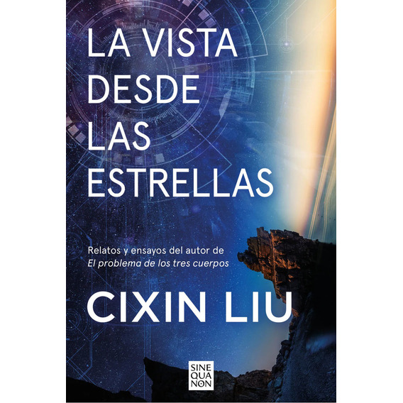 La Vista Desde Las Estrellas, De Cixin Liu. Editorial Ediciones B, Tapa Blanda En Español