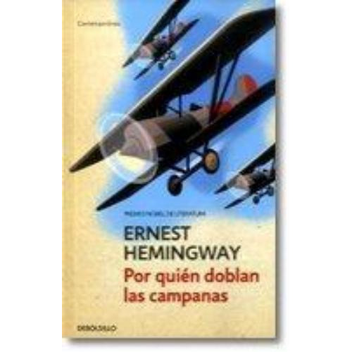 Por Quién Doblan Las Campanas (ed Debolsillo), De Ernest Hemingway. Editorial Debolsillo, Tapa Blanda En Español