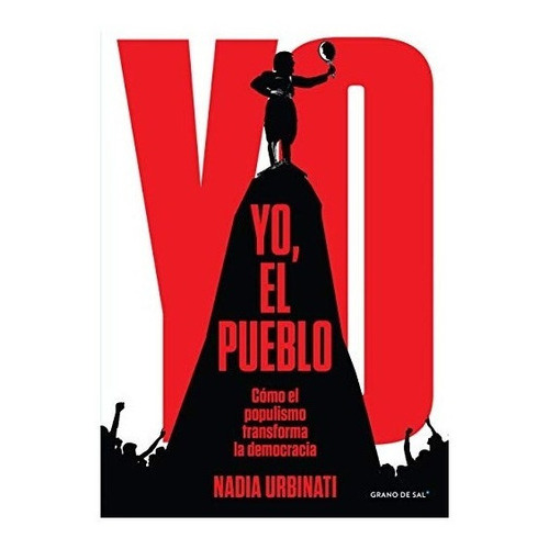 Yo, El Pueblo, De Nadie Urbinati. Editorial Grano De Sal, Tapa Blanda En Español, 2022