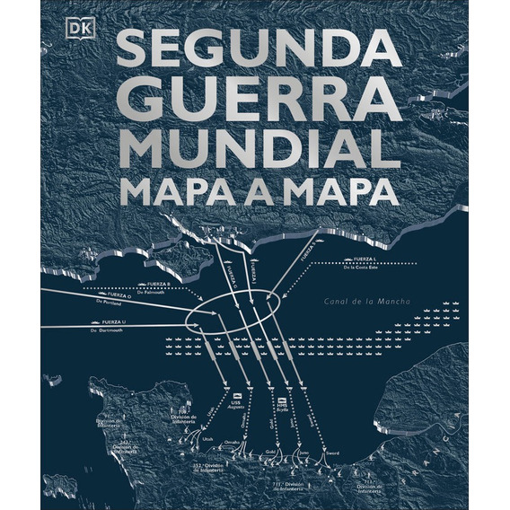 Segunda Guerra Mundial Mapa A Mapa - Aa.vv