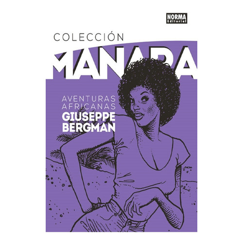 Colección Manara 5 Aventuras Africanas De Giuseppe Bergman