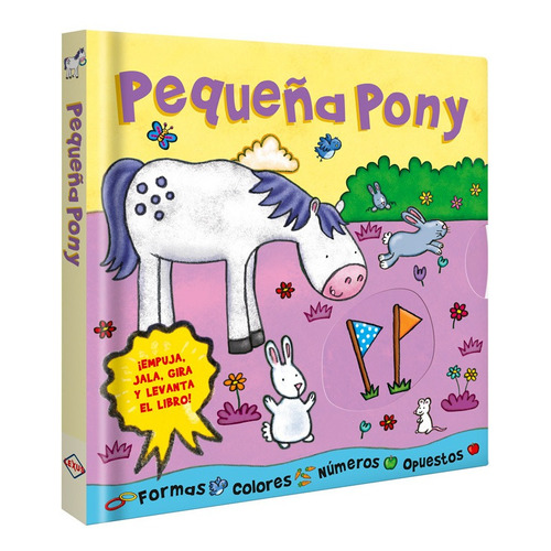 Libro Didáctico Pequeña Pony, Empuja, Gira Y Más