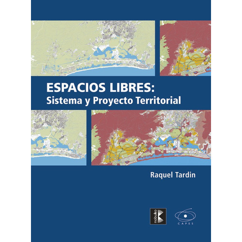 Espacios Libres: Sistema Y Proyecto Territorial, De Tardin. Editorial Nobuko/diseño Editorial, Tapa Blanda, Edición 1 En Español, 2010