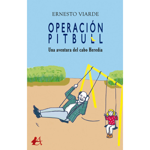 Operaciãâ³n Pitbull, De Viarde, Ernesto. Editorial Adarve, Tapa Blanda En Español