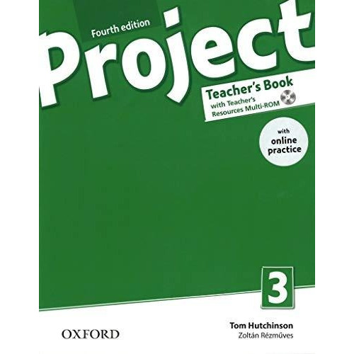 Project 3 (4th.edition) - Teacher's Book + Online Practice, De Hutchinson, Tom. Editorial Oxford University Press, Tapa Blanda En Inglés Internacional, 2015