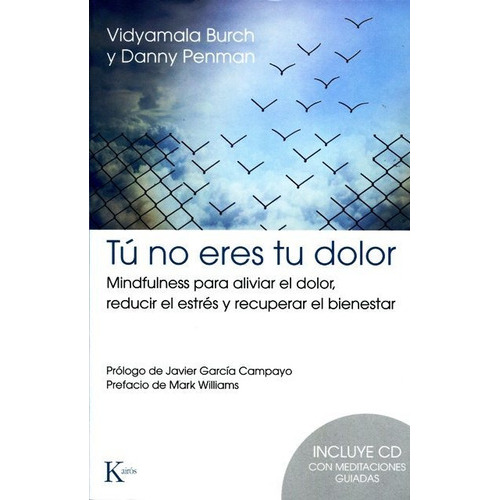 Tu No Eres Tu Dolor C/cd, De Burch, Vidyamala. Editorial Kairos, Tapa Blanda En Español, 2016