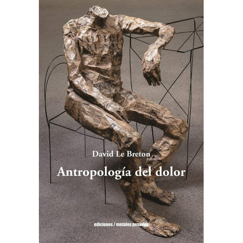 Antropologia Del Dolor - David Le Breton