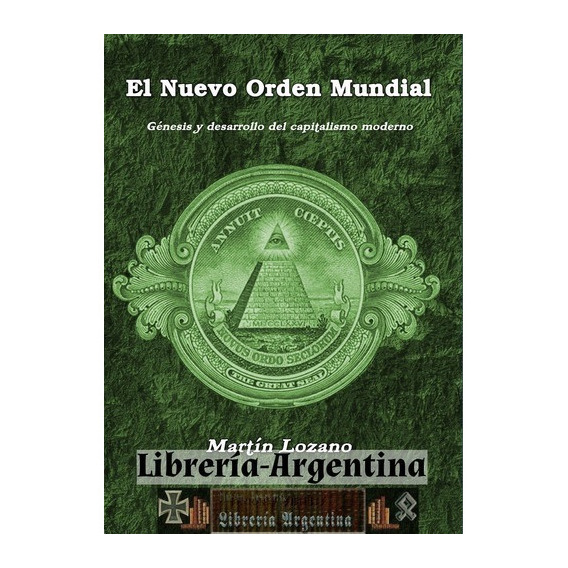 El Nuevo Orden Mundial - Martín Lozano