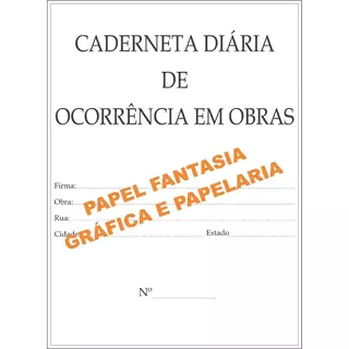 Livro Caderneta Diario De Obras 50 X 2 (papelfantasia)