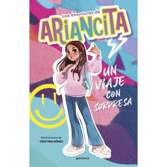 Aventuras De Ariancita, Un Viaje Con Sorpresa, Las, De Ariancita. Editorial Montena, Tapa Blanda, Edición 1 En Español, 2024
