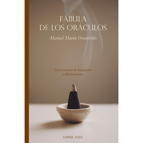 Fábula De Los Oráculos, De Manuel Marín Oconitrillo. Editorial Editorial Sapere Aude, Tapa Blanda En Español, 2022