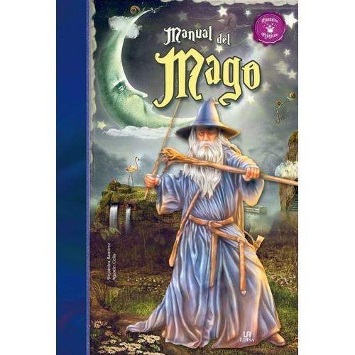 Manual Del Mago - Colección  Manuales Magicos