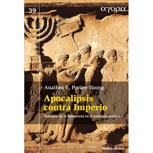 Apocalipsis Contra Imperio - Resistencia Judaismo Antiguo Eb