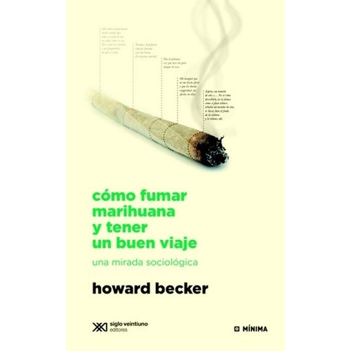 Como Fumar Marihuana Y Tener Un Buen Viaje - Howard Becker