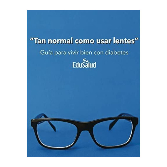 Libro: Tan Normal Como Usar Lentes: Guía Para Vivir Bien Con