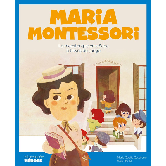 Maria Montessori - Varios Autores