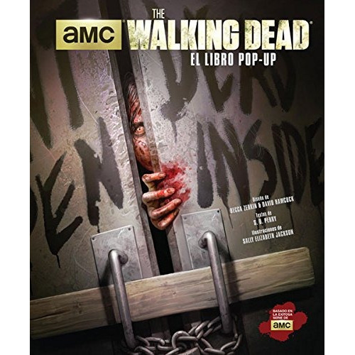The Walking Dead: The Walking Dead, De Sally Elizabeth Perry. Editorial Gustavo Gil, Tapa Dura, Edición 2015 En Español, 2015