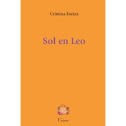 Libro Novela Sol En Leo Cristina Eseiza Viajera Editorial