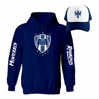 Kit Sudadera + Gorra Sublimada Mod Monterrey Rayados Liga Mx