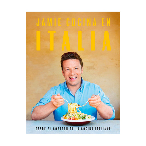 Jamie cocina en Italia, de Oliver, Jamie. Editorial Grijalbo, tapa blanda en español, 2019