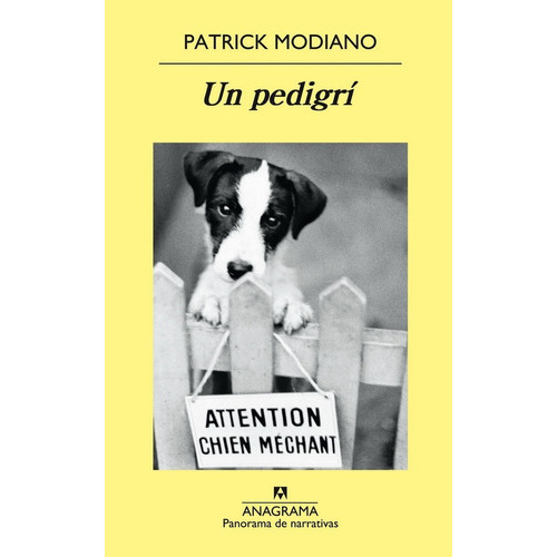 Un Pedigrí. Patrick Modiano, De Modiano, Patrick. Editorial Anagrama, Tapa Blanda En Español, 2007