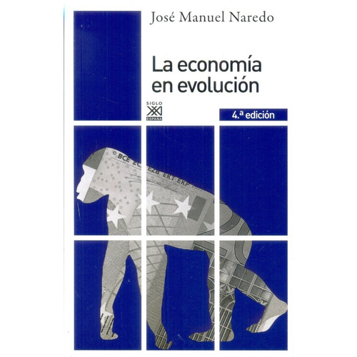 Economia En Evolucion - José Manuel Naredo Pérez