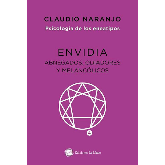 Envidia - Psicología De Los Eneatipos / Claudio Naranjo