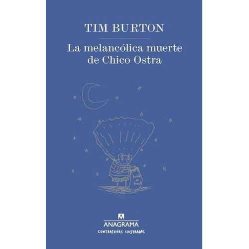 Melancolica Muerte De Chico Ostra, La - Tim Burton