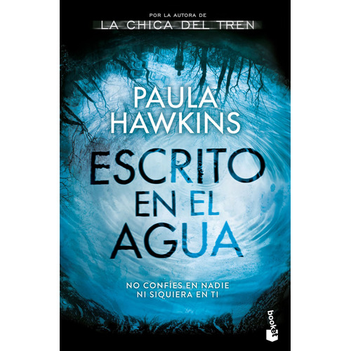 Escrito en el agua, de Hawkins, Paula. Serie Planeta Internacional Editorial Booket México, tapa blanda en español, 2020