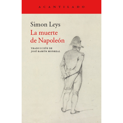 La Muerte De Napoleon, De Simon Leys. Editorial Acantilado En Español