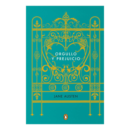 Libro Orgullo Y Prejuicio (edicion Conmemorativa), de Jane Austen., vol. 1.0. Editorial Penguin Clásicos, tapa dura, edición 1.0 en español, 2017