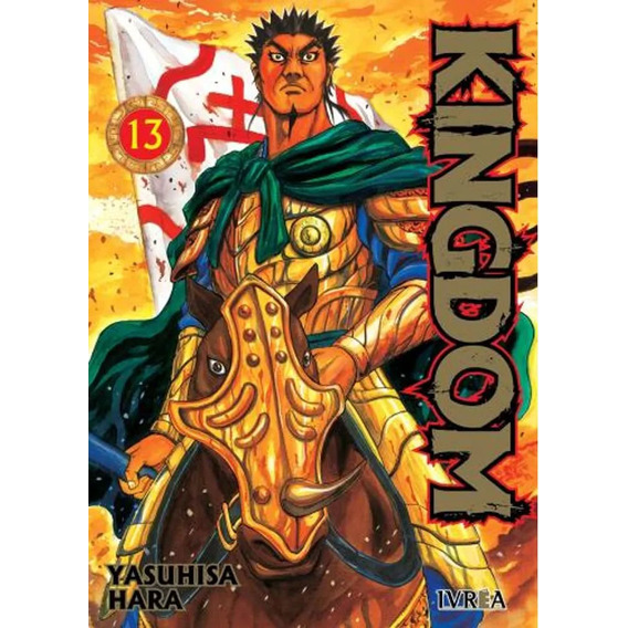 Kingdom Vol. 13, De Yasuhisa Hara. Editorial Ivrea, Tapa Blanda En Español