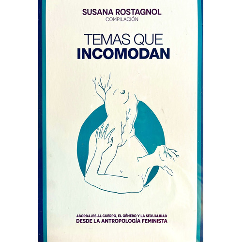 Libro: Temas Que Incomodan / Susana Rostagnol