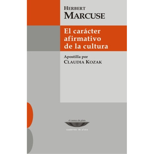 El Caracter Afirmativo De La Cultura - Marcuse, Herbert