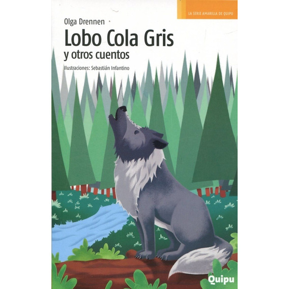 Libro Lobo Cola Gris Y Otros Cuentos - Olga Drennen