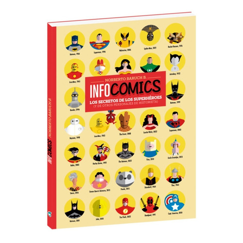 Infocomics Los Secretos De Los Superhéroes - Norberto Baruch