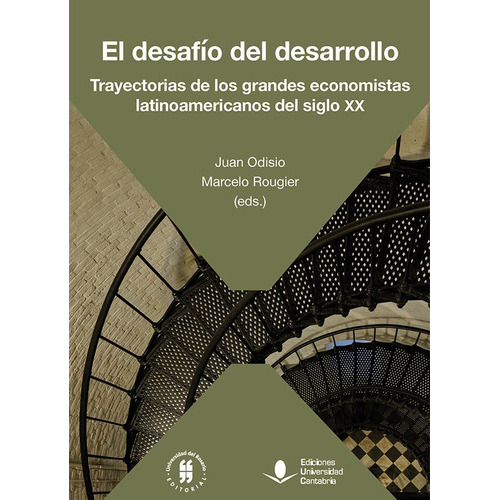 EL DESAFIO DEL DESARROLLO, de Rougier Marcelo. Editorial Ediciones Universidad de Cantabria, tapa blanda en español
