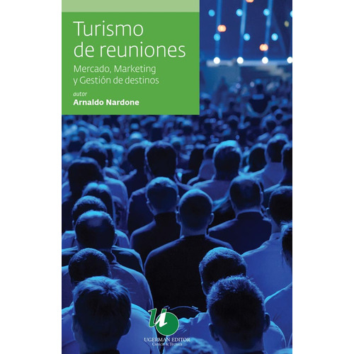 Turismo De Reuniones, De Arnaldo Nardone. Editorial Ugerman En Español